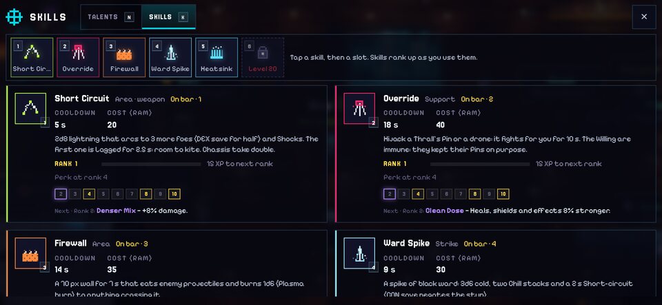 Skills: Build your bar from fourteen skills. Every rank gives something.